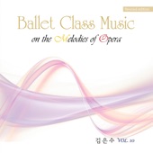 Ballet Class Music, Vol.10 (Opera) artwork