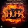 Stream & download Shuha (feat. Crown & X-Fecta) - Single