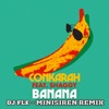 Conkarah - Banana (feat. Shaggy) (DJ FLe - Minisiren Remix)