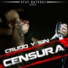 Crudo y Sin Censura 2015