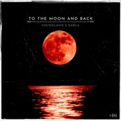 To the Moon and Back (feat. Karla) artwork