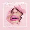 Stream & download Go Deep (Instrumental) - Single