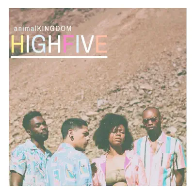 Highfive - Single - Animal Kingdom