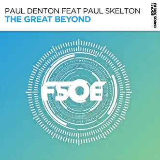 The Great Beyond (Extended Mix) by Paul Denton & Paul Skelton song reviws