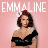 Emmaline - All My Sweetest Dreams