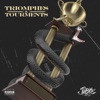 Triomphes & tourments