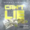 Can't Lie (feat. Envy Caine) - Single album lyrics, reviews, download