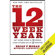 Brian P. Moran & Michael Lennington - The 12 Week Year: Get More Done in 12 Weeks Than Others Do in 12 Months (Unabridged)