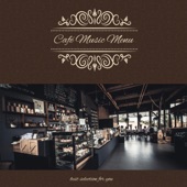 Café Music Menu ~Best Selection for You~ Breath of Calm: Mood Maker Cafe BGM artwork