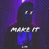 Make It - Single