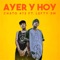 Ayer y Hoy (feat. Lefty Sm) - Chato 473 lyrics
