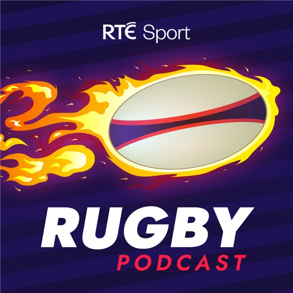 RTÉ Rugby Podcast RTÉ Rugby Podcast