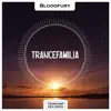 Trancefamilia - Single album lyrics, reviews, download