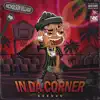 In Da Corner - Single album lyrics, reviews, download