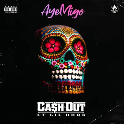 Aye Migo (feat. Lil Durk) - Single - Ca$h Out Aye Migo (feat. Lil Durk) - Single - Ca$h Out
