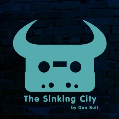 The Sinking City - Single - Dan Bull