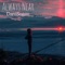 Always Near - DaniSogen lyrics