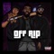 OFF RIP (feat. Project Pat) - $hoey & Swayyvo lyrics
