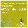 Move That Body - Single album lyrics, reviews, download