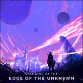 Standing at the Edge of the Unknown artwork