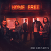 Home Free - Dive Bar Saints  artwork