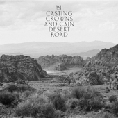 Desert Road - Casting Crowns &amp; CAIN Cover Art