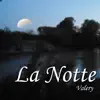 La notte - Single album lyrics, reviews, download