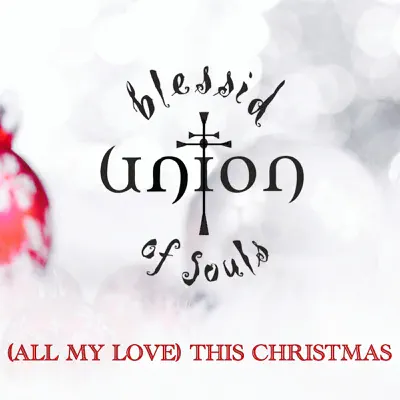 (All My Love) This Christmas - Single - Blessid Union Of Souls