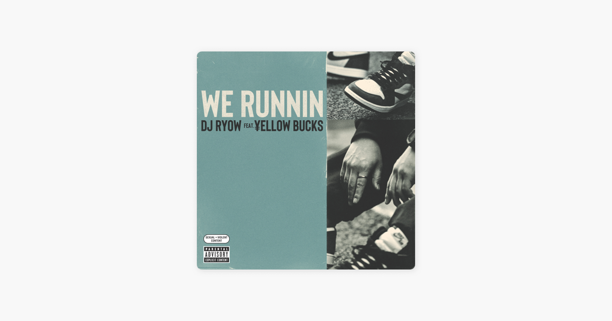 NEWS】DJ RYOW × ¥ELLOW BUCKS、初のコラボ曲「We Runnin」を配信 | 縦