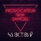 Чувствуй (feat. Samoel) - Provocateur lyrics