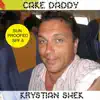 Stream & download Cake Daddy - Single