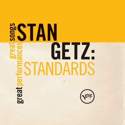 Standards (Great Songs/Great Performances) - Stan Getz