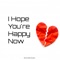 I Hope You’re Happy Now (feat. Carly Brice) - Pearce Lee lyrics