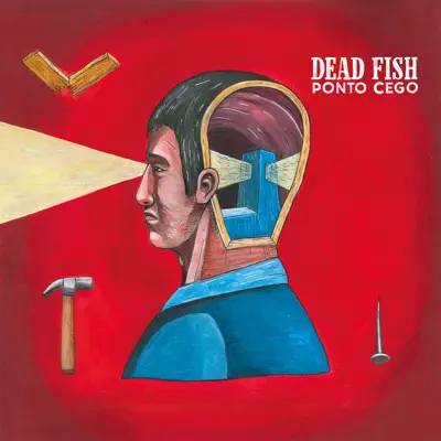 Ponto Cego - Dead Fish