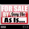 For Sale by Owner (As Is...) album lyrics, reviews, download