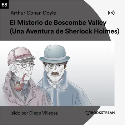 El Misterio de Boscombe Valley (Una Aventura de Sherlock Holmes) - Diego Villegas