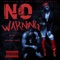 No Warning (feat. Brianna Perry) - Beezo lyrics