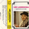 Landriscina Con Todo - Luis Landriscina