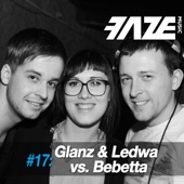 Faze #17: Glanz & Ledwa vs. Bebetta artwork