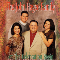 The John Hagee Family - Let the Celebration Begin artwork