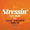 Stressin' (feat. JusPaul, Jesse Scott III & Hollow Tip) - Single album lyrics, reviews, download