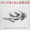 Teach Me How to Feel - EP album lyrics, reviews, download