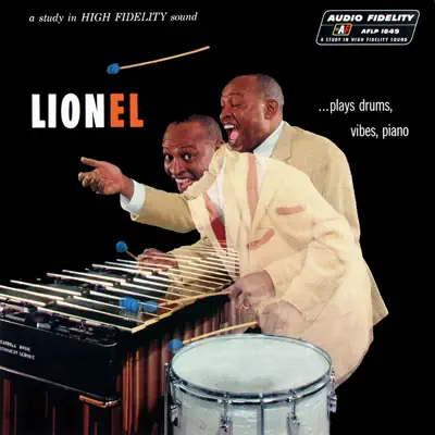 Lionel...Plays Drums, Vibes, Piano - Lionel Hampton