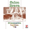 Dimensión Latina '76: Salsa Brava, 1997