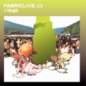 FABRICLIVE 13: J Majik (DJ Mix) artwork