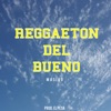 Reggaeton del Bueno