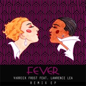 Fever Remixes (feat. Lawrence Lea) - EP artwork