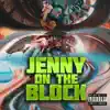 Jenny on the Block (feat. Lil Hefner) - Single album lyrics, reviews, download