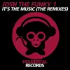 Stream & download It's the Music (The Remixes)