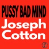 Pussy Bad Mind - Single